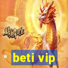 beti vip